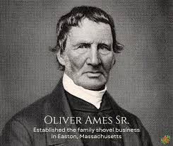 Oliver's father, Captain John Ames, started the company in West  Bridgewater, in 1774. The company was moved to North Easton in 1803.