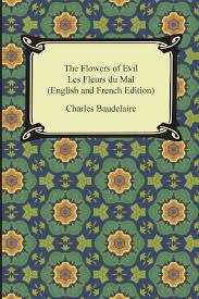 Unique recueil de poèmes en vers de charles baudelaire (fr). The Flowers Of Evil Les Fleurs Du Mal English And French Edition Amazon Co Uk Baudelaire Charles 9781420950366 Books