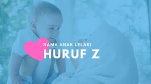 Nama anak lelaki modern saat ini lebih sering istilah dengan makna kebarat baratan. Nama Anak Lelaki Huruf Z Nama Indah Dalam Islam Aliff Co