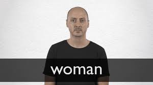 Перевод слова woman, американское и британское произношение, транскрипция, словосочетания, однокоренные слова, примеры использования. Woman Definition Und Bedeutung Collins Worterbuch