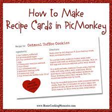 Making recipe cards gives you quick and convenient access to your favorite recipes. How To Make Recipe Cards In Picmonkey Home Cooking Memories