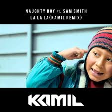 Ghandi el chamaa focus puller: Kamil Naughty Boy S La La La Feat Sam Smith Remix
