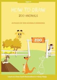 Encourage your students to draw in marker. How To Draw Zoo Animals Easy Step By Step Guide How To Draw For Kids By Thomas Media 9781906144883 Booktopia