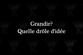 Grandir Quelle Drole D Idee Mots Sympas Citations Les Plus Droles Citations Sur Les Mots