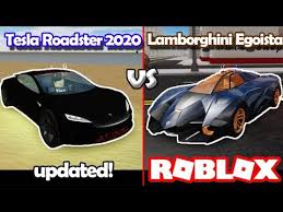 Tesla Roadster 2020 Vs Lamborghini Egoista Updated Roblox Youtube