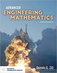 Advanced Engineering Mathematics 6th Edition By Dennis G Zill In 2020 Mathematics Free Pdf Books Engineering