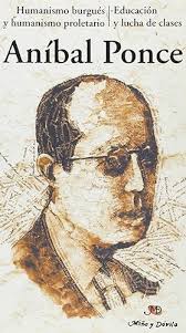 Humanismo Burgues Proletario by Ponce Anibal
