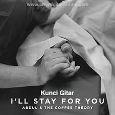 #) f g hingga ku takkan bisa em am tuk terbang tinggi lagi f dan mencari bintang g yang dapat menggantikanmu. Kunci Gitar I Ll Stay For You Abdul The Coffe Theory Chord Mudah Chord Gitar Online