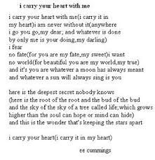 My Fave Poem Ee Cummings I Carry Your Heart With Me Ee Cummings Cummings Cool Words