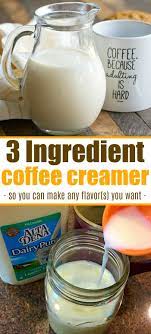 Homemade Coffee Creamer Recipe Requires Just 3 Ingredients And You Can Use Any Fla Homemade Coffee Creamer Homemade Coffee Creamer Recipe Coffee Creamer Recipe