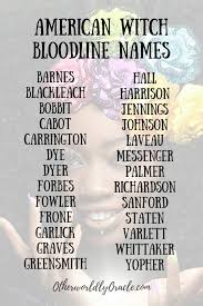 Witch Bloodline Names Database American Witches Bummer None Interesante Enuf To Use Writing Inspiration Book Writing Tips Writing Characters
