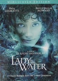 Lady in the Water : Shyamalan, M. Night, Giamatti, Paul, Howard, Bryce  Dallas, Wright, Jeffrey, Rodriguez, Freddy, Balaban, Bob, Choudhury,  Sarita, Hurt, Mary Beth, Cheung, Cindy, Shaeffer, Todd, Harris, Jared:  Películas y TV