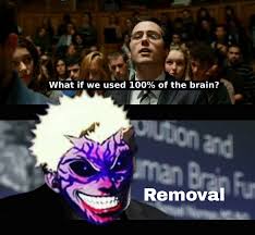 It has been misattributed to many celebrated people. What If We Used 100 Of Our Brain Kengan Ashura