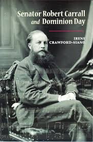 Senator Robert Carall and Dominion Day: Crawford-Siano, Irene:  9781550823509: Amazon.com: Books