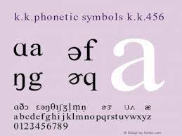 Kk is a phonetic alphabet developed to resemble english but with greek symbols keep in mind that kk is basically just a subset of the international phonetic alphabet, designed to. K K Phonetic Symbols Font Family K K Phonetic Symbols Symbol Typeface Fontke Com