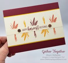 8 1/2″ x 5 1/2″. Easy Thanksgiving Card With Stampin Up S Gather Together Set Dostamping With Dawn Stampin Up Demonstrator