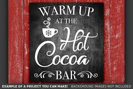Tumblers, signs, apparel, pillows, prints. Hot Cocoa Bar Sign Svg Hot Cocoa Bar Printable 58 92472 Svgs Design Bundles