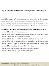 List customer concerns and ask additional questions to diagnose current problems. Top 8 Automotive Service Manager Resume Samples