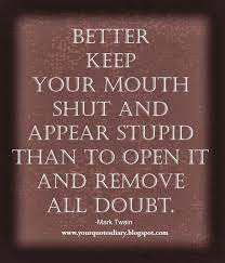 Quotes About Keeping Your Mouth Shut Quotesgram