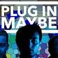 Plug In Maybe (A Tribute to Muse) event image