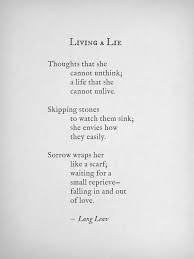 Lang Leav Living A Lie Lang Leav Quotes Lang Leav Poems Lang Leav