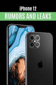 Latest Rumors And Leaks About Iphone 12 This 2020 Iphone New Iphone Iphone Phone Cases