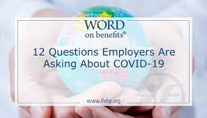 The maximum amount you can earn each day depends on your particular situation. 12 Questions Employers Are Asking About Covid 19 Word On Benefits