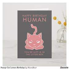 Das ist das neue ebay. Funny Cat Lovers Birthday Card Zazzle Com Funny Birthday Cards Cat Lovers Cards
