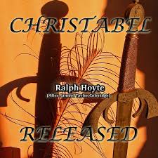 Christabel Released | Ralph Hoyte