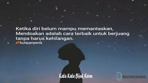 Apakah anda sedang membutuhkan kata kata mutiara singkat yang keren dan penuh makna? Kata Kata Bijak Keren Kata Kata Kata Kata Bijak Bijak