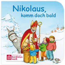 Nikolaus komm in unser haus, pack die großen taschen aus. Bilderbuch Nikolaus Komm Doch Bald