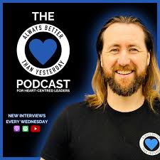 Always Better than Yesterday with Ryan Hartley