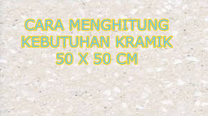Cara menghitung keramik dinding 25x40. Cara Menghitung Kebutuhan Kramik 50 X 50 Cm Di Lokasi 6 X 5 M Youtube