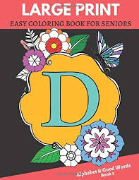 (sorry, that means xylophone is out.) Large Print Easy Coloring Book For Seniors Alphabet Good Words Book 2 A Large 8 5 X 11 Easy Coloring Book For Adults Seniors And Beginners Coloring Luxury Silver Gray Background By Amazon Ae
