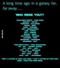 What S Your Star Wars Name Star Wars Humor Star Wars Star Wars Memes