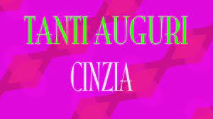 Tanti Auguri Cinzia Buon Compleanno Happy Birthday Youtube Buon Compleanno Compleanno Youtube
