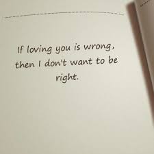 If Loving You Is Wrong Then I Dont Want To Be Right Quotes Love You Cards Against Humanity