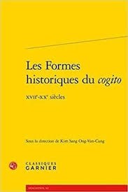 Kim Sang Ong Van Cung Dir Les Formes Historiques Du Cogito Xiie Xxe Siecles Sciences Humaines Epistemologie Sociologie