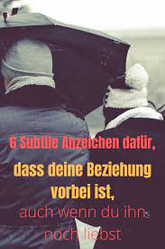 Wann haben sie das realisiert? 6 Subtile Anzeichen Dafur Dass Deine Beziehung Vorbei Ist Auch Wenn Du Ihn Noch Liebst Wie Sie Liebt