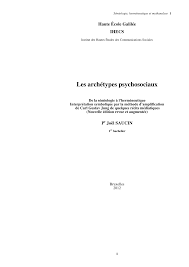 Pdf Les Archetypes Psychosociaux De La Semiologie A L Hermeneutique Interpretation Symbolique Par La Methode D Amplification De Carl Gustav Jung De Quelques Recits Mediatiques