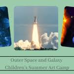 Outer Space and Galaxy Children's Summer Art Camp