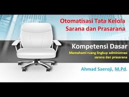 Soal sarana prasarana kelas xii otkp bab 1. Otomatisasi Dan Tata Kelola Sarana Dan Prasarana Kd1 Youtube