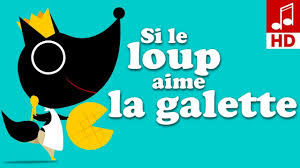 Si Le Loup Aime La Galette Comptine Comptines Comptine Maternelle Comptine Bebe