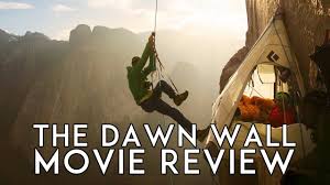 Dawn wall has a more compelling narrative, genuinely endearing protagonists you want to succeed, and a clear motivating force. The Dawn Wall 2017 Movie Review Youtube