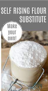 These Easy Instructions For How To Make Self Rising Flour Substitute Is Perfect For Quick Make Self Rising Flour Self Rising Flour Substitute Self Rising Flour