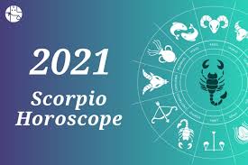 Depending on where you are in life, this could mean a lot of different things. 2021 Horoscope For Scorpio Sun Sign Ganeshaspeaks