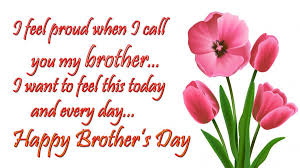 May 24 is national brother's day, so call your brother and tell him you love him, even though he'll say you're weird afterwards. Happy Brothers Day Wishes Greetings Images Happy Brothers Day Happy Birthday Wishes Images Birthday Wishes And Images