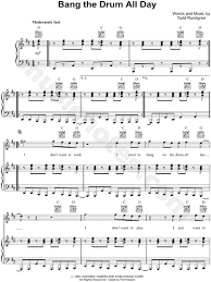 I don't want to play i just want to bang on the drum all day (hey, hey) i don't want to work i want to bang on the drum all day (bang, bang) i don't want to play i just want to bang on the drum all day (i could do this all day) become a better singer in only 30 days, with easy video lessons! Todd Rundgren Bang The Drum All Day Sheet Music In D Major Transposable Download Print Sku Mn0112564