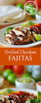 Grilled Chicken Fajitas Once Upon A Chef Recipe Grilled Chicken Recipes Grilled Chicken Fajitas Fajitas
