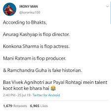 Via Karanku100 According To Bhakts Anurag Kashyap Is Flop Director Konkona Sharma Is Flop Actress Mani Ratnam Is Flop Producer Ramchandra Guha Is Fa